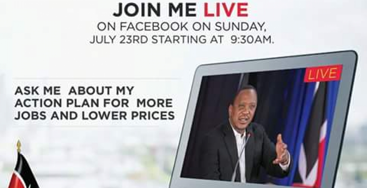 President Uhuru to Engage Kenyans Live on Facebook on Sunday: #ChatWithUhuru