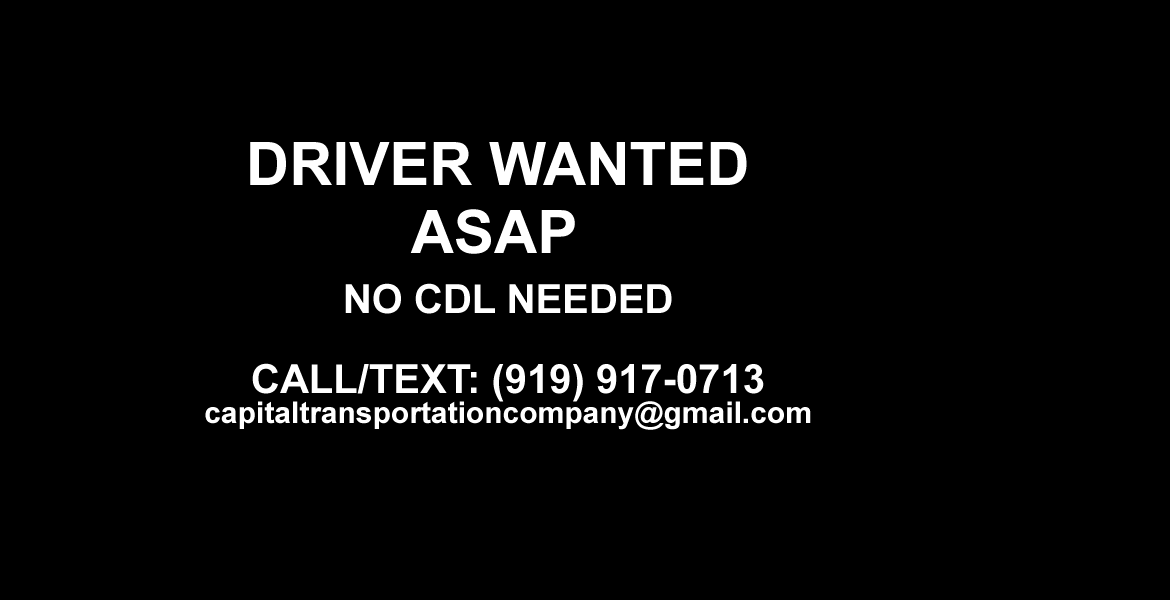 Driver Wanted As Soon as Possible - No CDL Required