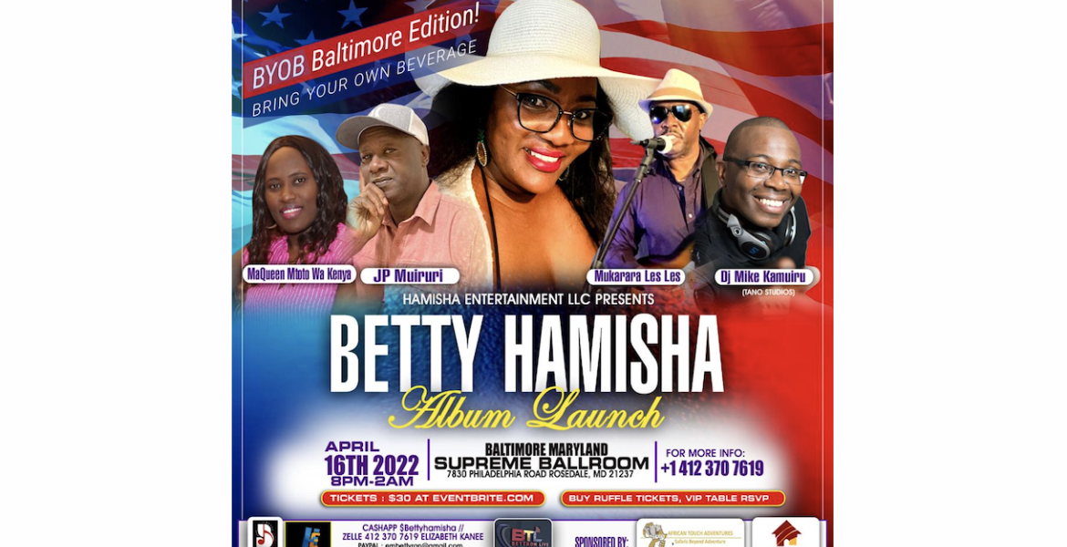 Mugithi Night/Album Launch By Kenyan Artist Betty Hamisha in Baltimore, MD on Sat, April 16, 2022